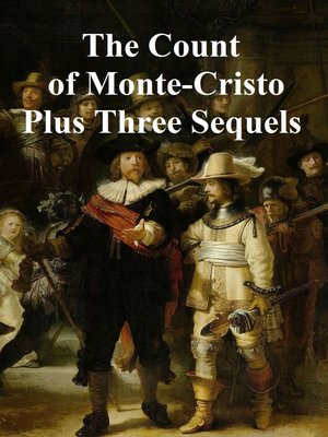 cover image of The Count of Monte Cristo Plus Three Sequels